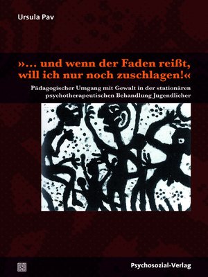 cover image of »... und wenn der Faden reißt, will ich nur noch zuschlagen!«